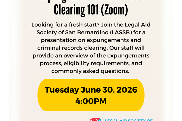 Flyer for the Legal Aid Society of San Bernardino's Expungements and Records Clearing 101 Zoom presentation on Tuesday June 30, 2026 at 4PM.