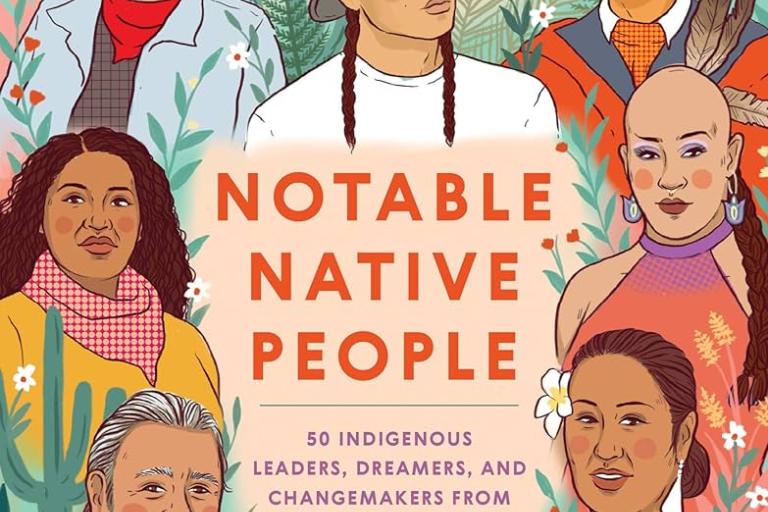 Cover of the book "Notable Native People" by Adrienne Keene and Ciara Sana featuring illustrations of various Native people.