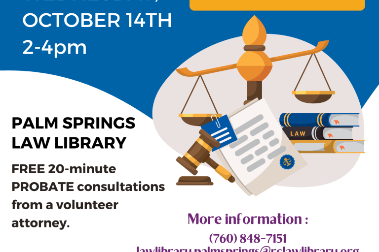 Flyer for the Palm Springs Law Library probate law clinic on Wednesday, October 14th 2-4PM. Free 20-minute probate consultations from a volunteer attorney; registration required.