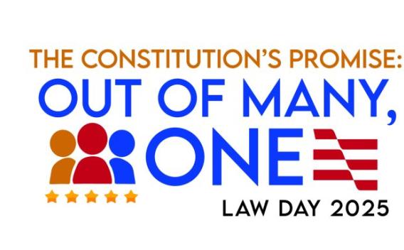 Constitution's Promise banner - Law Day 2025