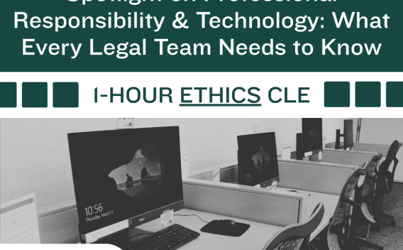 Flyer for the RCLL and Trellis Ethics CLE, "Spotlight on Professional Responsibility & Technology: What Every Legal Team Needs to Know" on June 10, 12-1PM with an image of a row of computer stations.
