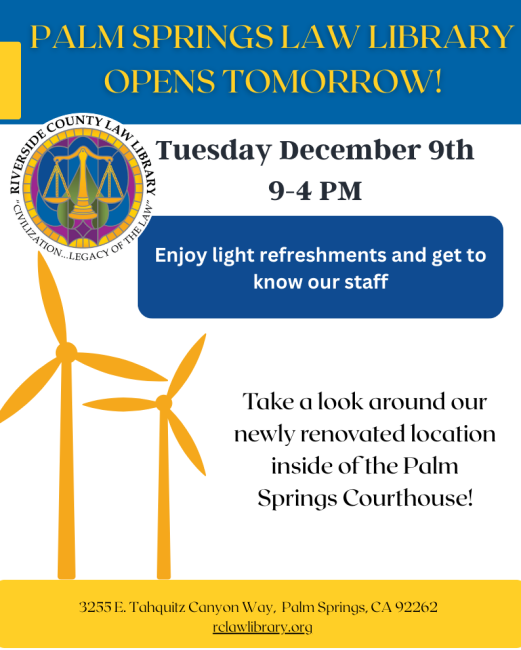 Informational flyer for the opening of the Palm Springs Law Library on December 9th, 2025.