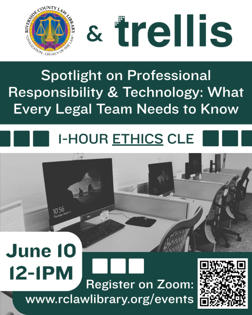 Flyer for the RCLL and Trellis Ethics CLE, "Spotlight on Professional Responsibility & Technology: What Every Legal Team Needs to Know" on June 10, 12-1PM with an image of a row of computer stations.