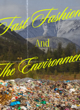 A landfill in the mountains with the text, "Fast Fashion and the Environment"